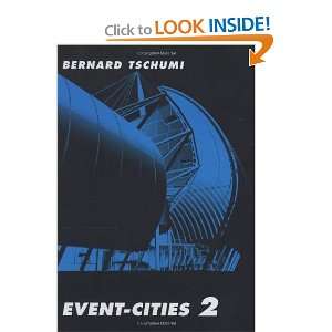  Event Cities 2 [Paperback] Bernard Tschumi Books
