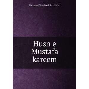  Husn e Mustafa kareem Muhammad Tariq Hanafi Sunni Lahori Books
