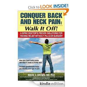 Conquer Back and Neck Pain Walk It Off A Spine Doctors Proven 