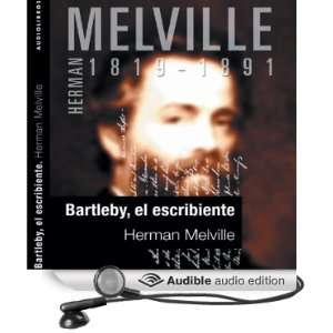  Bartleby, el escribiente [Bartleby the Scrivener] (Audible 