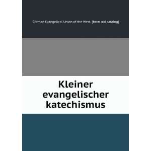  Kleiner evangelischer katechismus: German Evangelical 