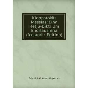   Endrlausnina (Icelandic Edition) Friedrich Gottlieb Klopstock Books