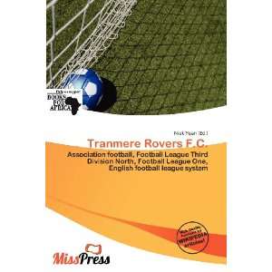  Tranmere Rovers F.C. (9786200590350) Niek Yoan Books