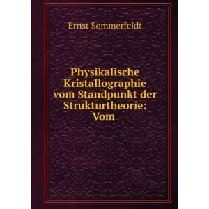   vom Standpunkt der Strukturtheorie Vom . Ernst Sommerfeldt Books