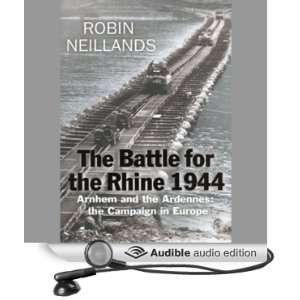  The Battle for the Rhine 1944: Battle of the Bulge and the 