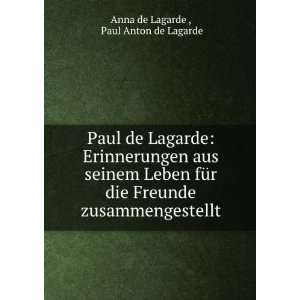   zusammengestellt Paul Anton de Lagarde Anna de Lagarde  Books
