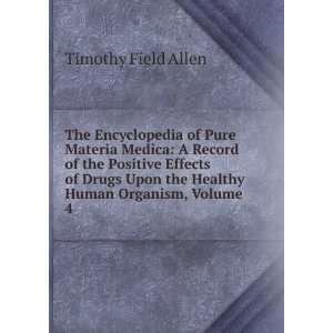  The Encyclopedia of Pure Materia Medica A Record of the 
