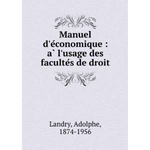   aÌ? lusage des faculteÌs de droit Adolphe, 1874 1956 Landry Books