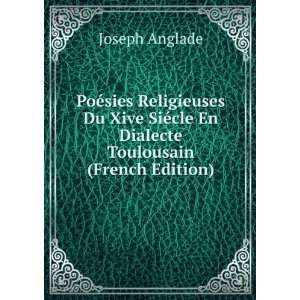   ©cle En Dialecte Toulousain (French Edition) Joseph Anglade Books