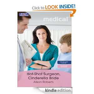 Hot Shot Surgeon, Cinderella Bride Alison Roberts  Kindle 