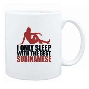 New  I Only Sleep With The Best Surinamese  Suriname Mug Country 