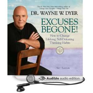  Excuses Begone How to Change Lifelong, Self Defeating 