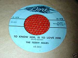 PHIL SPECTOR Dore 45 TEDDY BEARS To Know HIM Is To Love  