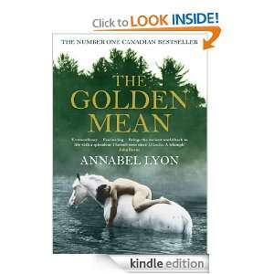 The Golden Mean Annabel Lyon  Kindle Store