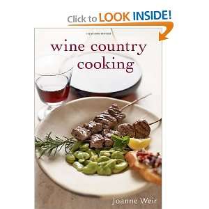  Wine Country Cooking [Paperback] Joanne Weir Books