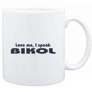  Mug White  LOVE ME, I SPEAK Bikol  Languages