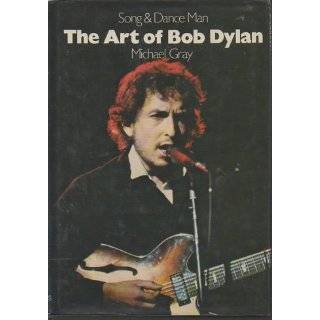 The art of Bob Dylan Song & dance man by Michael Gray (1981)