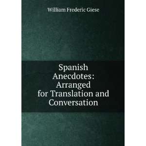   for Translation and Conversation William Frederic Giese Books