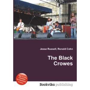  The Black Crowes Ronald Cohn Jesse Russell Books