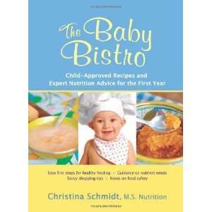  The Baby Bistro Child Approved Recipes and Expert 
