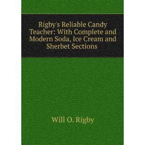  Rigbys Reliable Candy Teacher: With Complete and Modern 
