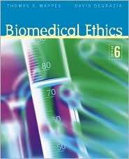 Biomedical Ethics, (0072976446), Thomas A. Mappes, Textbooks   Barnes 