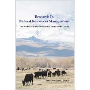   Management Research: The Roberts Environmental Center 2006 Guide