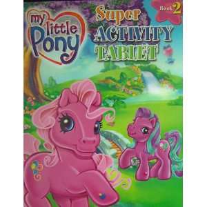  My Little Pony Super Activity Tablet #2: Toys & Games