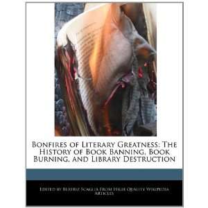  Bonfires of Literary Greatness The History of Book 