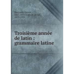   latine Othon, 1853 1891,Goelzer, Henri, 1853 1929 Riemann Books