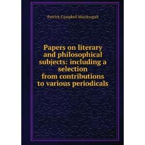   to various periodicals Patrick Campbell Macdougall Books
