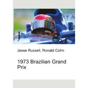  1973 Brazilian Grand Prix Ronald Cohn Jesse Russell 