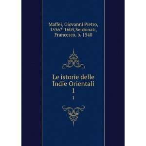   Pietro, 1536? 1603,Serdonati, Francesco, b. 1540 Maffei Books