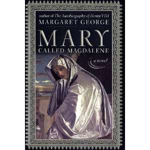  Mary, Called Magdalene [Hardcover] Margaret George Books