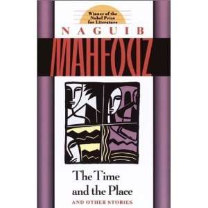   and the Place: And Other Stories [Paperback]: Naguib Mahfouz: Books