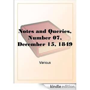 Notes and Queries, Number 07, December 15, 1849 Various  