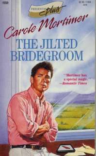 Jilted Bridegroom (Harlequin Presents) Carole Mortimer 9780373115594 