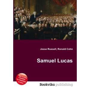  Samuel Lucas: Ronald Cohn Jesse Russell: Books