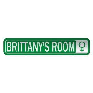   BRITTANY S ROOM  STREET SIGN NAME