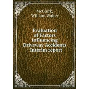   Driveway Accidents  Interim report William Walter McGuirk Books