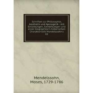   Charakteristik Mendelssohns. 02 Moses, 1729 1786 Mendelssohn Books