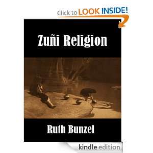 Zuni Religion Ruth Bunzel  Kindle Store