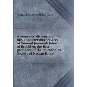  St. Nicholas Society of Nassau Island Samuel Roosevelt Johnson Books