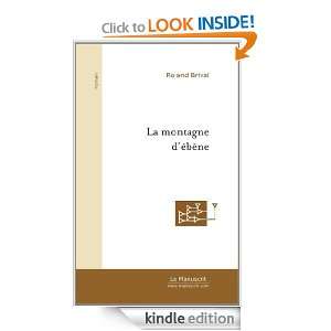 La Montagne débène (French Edition) Roland Brival  