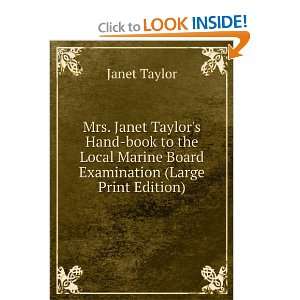  Mrs. Janet Taylors Hand book to the Local Marine Board 