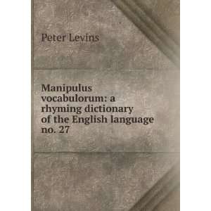  Manipulus vocabulorum a rhyming dictionary of the English 