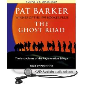 The Ghost Road, The Regeneration Book 3 [Unabridged] [Audible Audio 