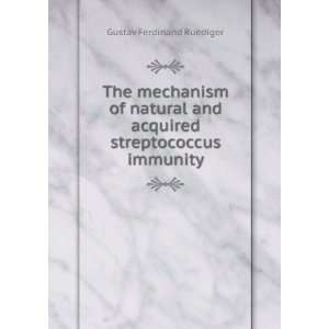   and acquired streptococcus immunity: Gustav Ferdinand Ruediger: Books