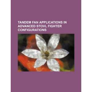  Tandem fan applications in advanced STOVL fighter 