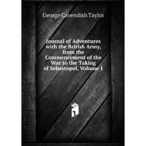 Journal of Adventures with the British Army, from the Commencement of 